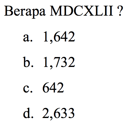 Berapa MDCXLII ?
