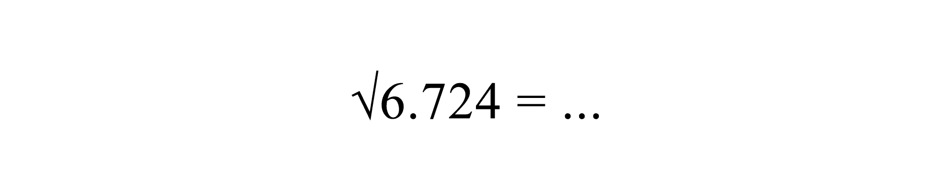 akar(6.724) = ...