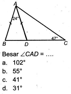 A B C D 47 24 Besar sudut CAD=.... 
