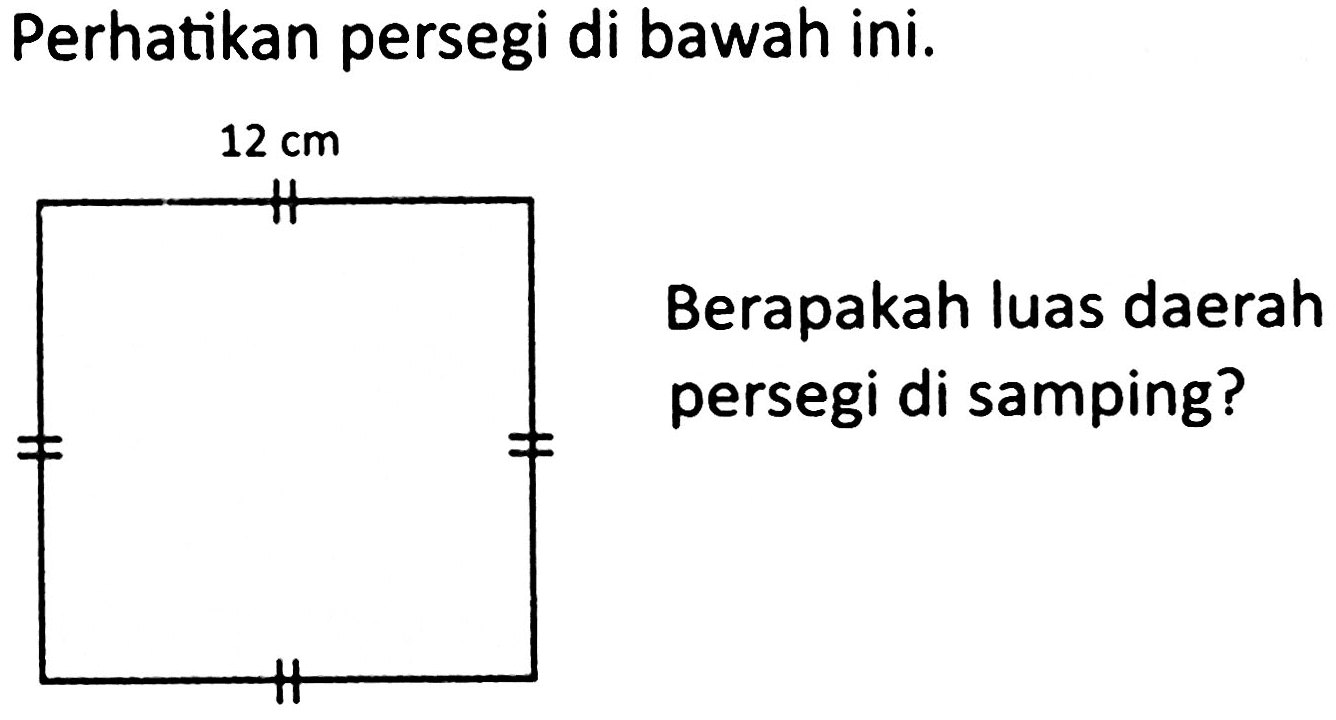 Perhatikan persegi di bawah ini.