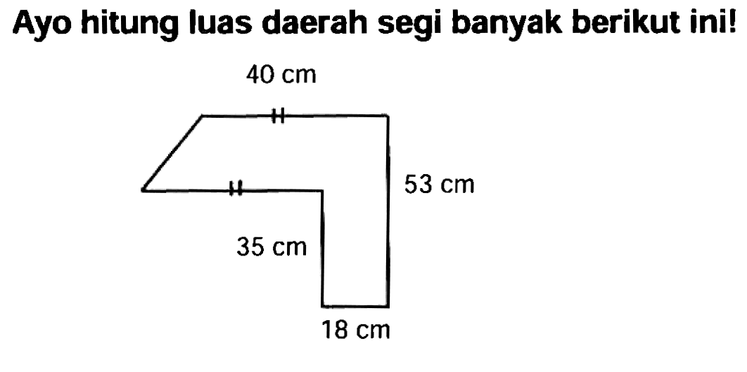 Ayo hitung luas daerah segi banyak berikut ini!