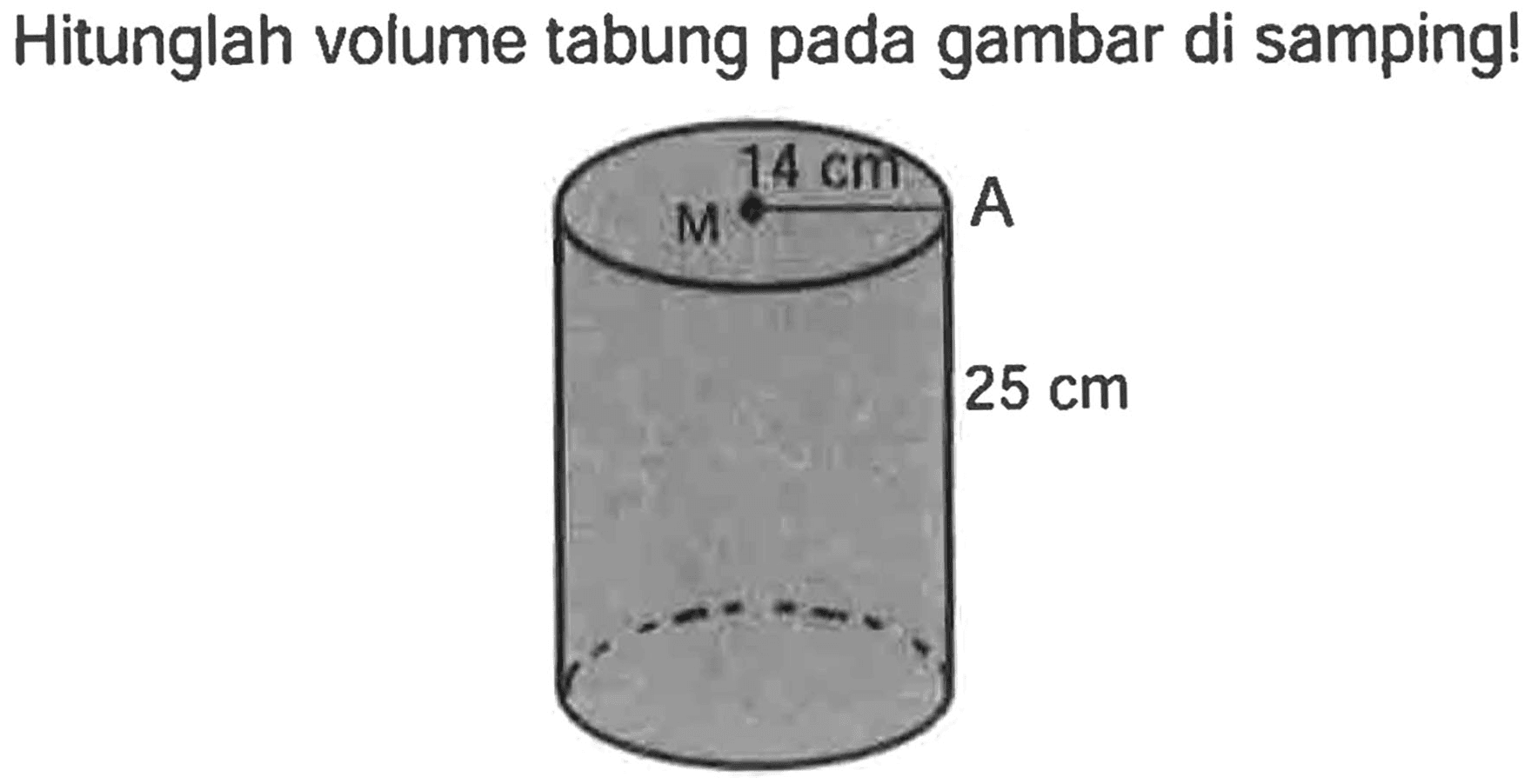 Hitunglah volume tabung pada gambar di samping!