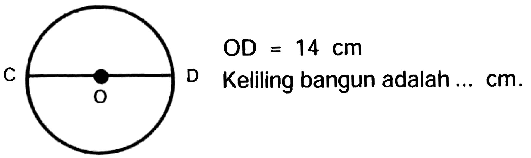 C
D Keliling bangun adalah ...  cm .