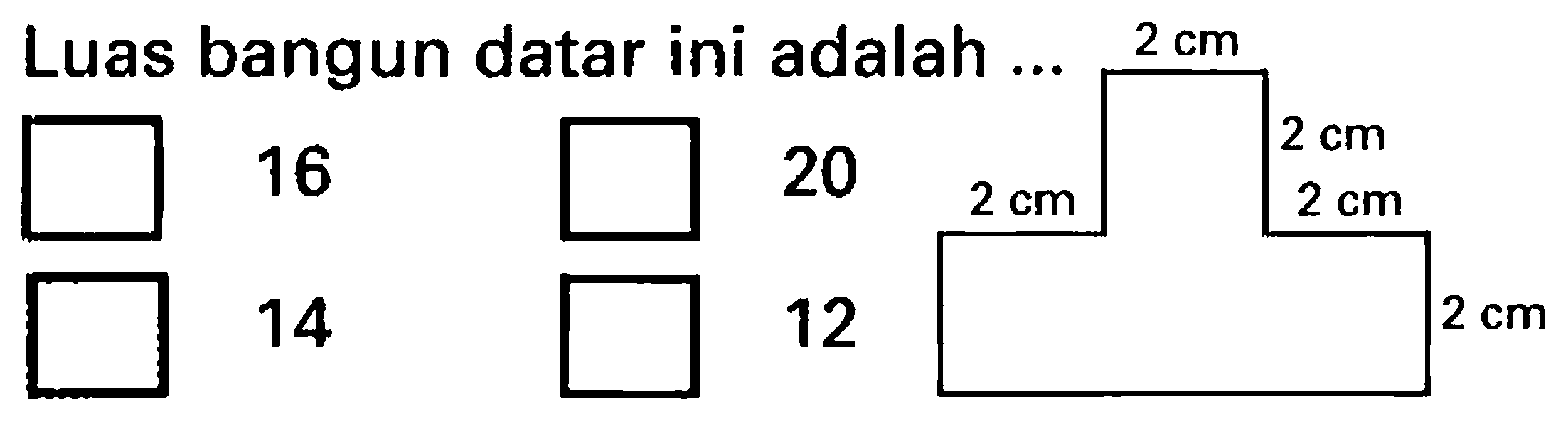 Luas bangun datar ini adalah
C1CC2CCC2C1
16
O=[N+]([O-])
14