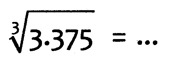 akar pangkat 3 dari (3.375)=...