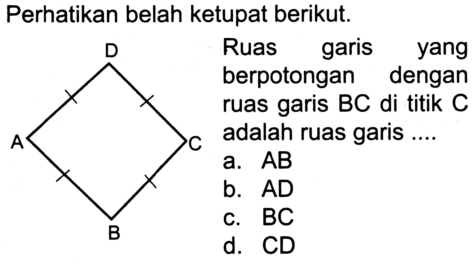 Perhatikan belah ketupat berikut.