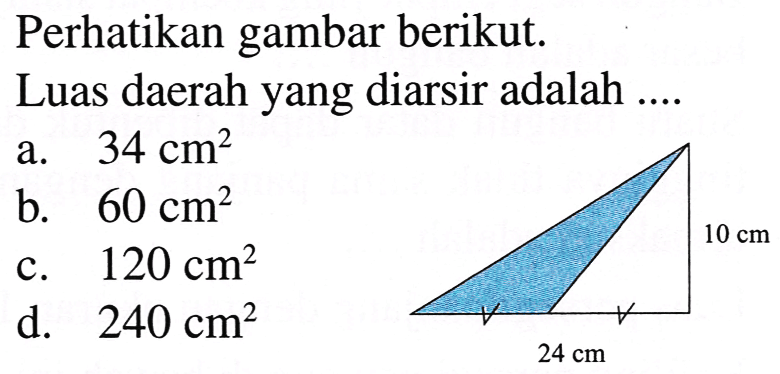 Perhatikan gambar berikut.
Luas daerah yang diarsir adalah ....