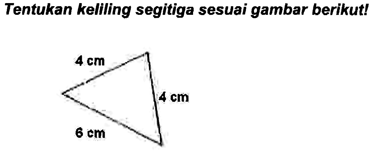 Tentukan keliling segitiga sesuai gambar berikut!