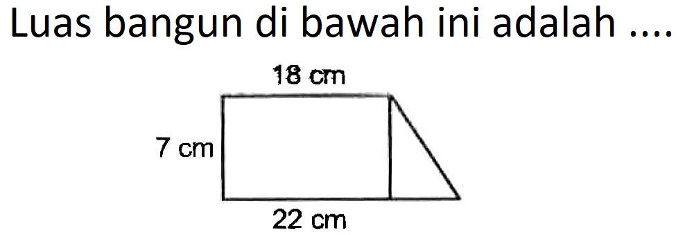 Luas bangun di bawah ini adalah ....