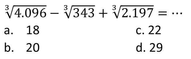 4.096^(1/3) - 343^(1/3) + 2.197^(1/3) = ...