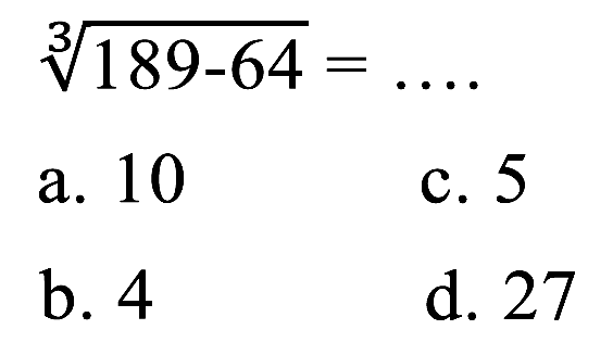 
(189-64)^(1/3) =...

