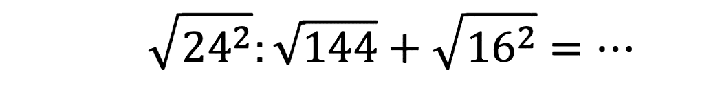 akar(24^2) : akar(144) + akar(16^2)=... 