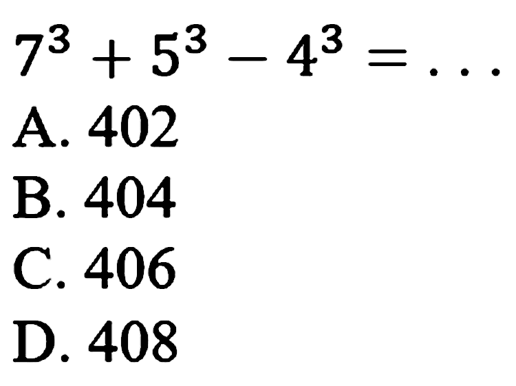 7^3 + 5^3 - 4^3=...