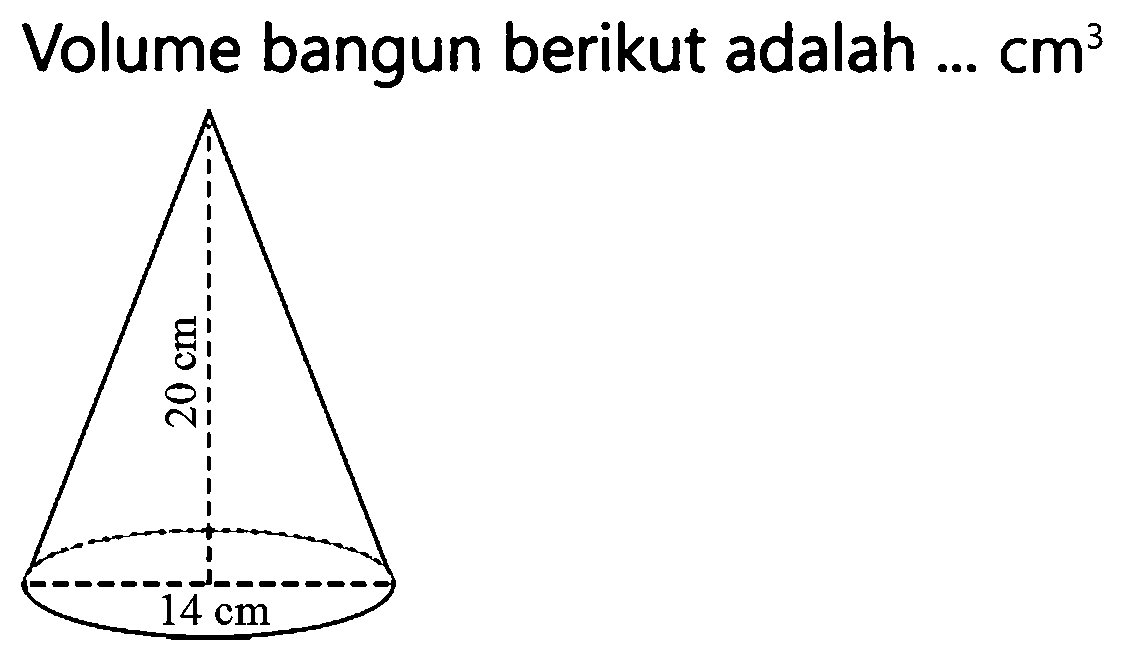 Volume bangun berikut adalah  ... cm^(3)