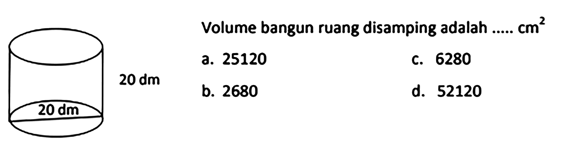 Volume bangun ruang disamping adalah .....  cm^(2)