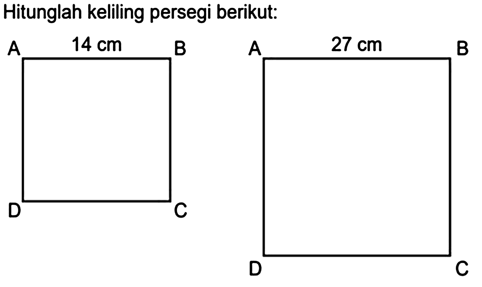 Hitunglah keliling persegi berikut: