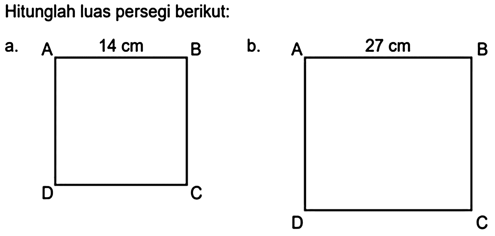 Hitunglah luas persegi berikut: