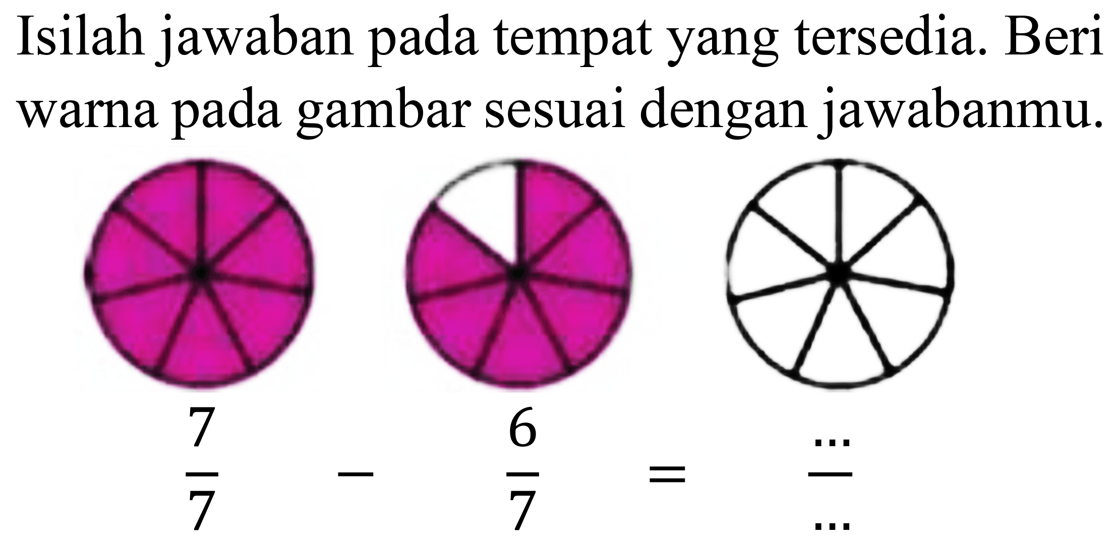 Isilah jawaban pada tempat yang tersedia. Beri warna pada gambar sesuai dengan jawabanmu.