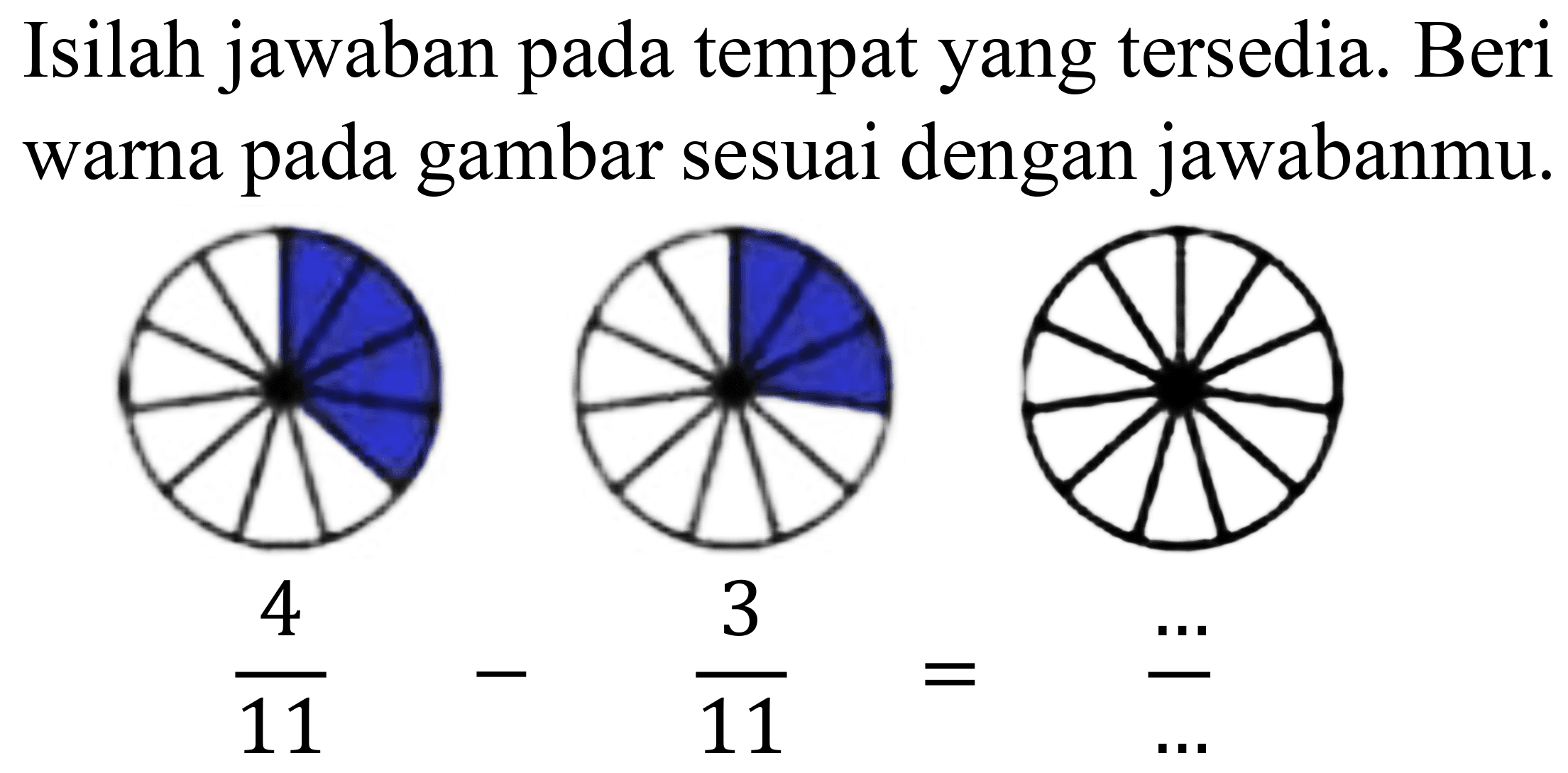 Isilah jawaban pada tempat yang tersedia. Beri warna pada gambar sesuai dengan jawabanmu.