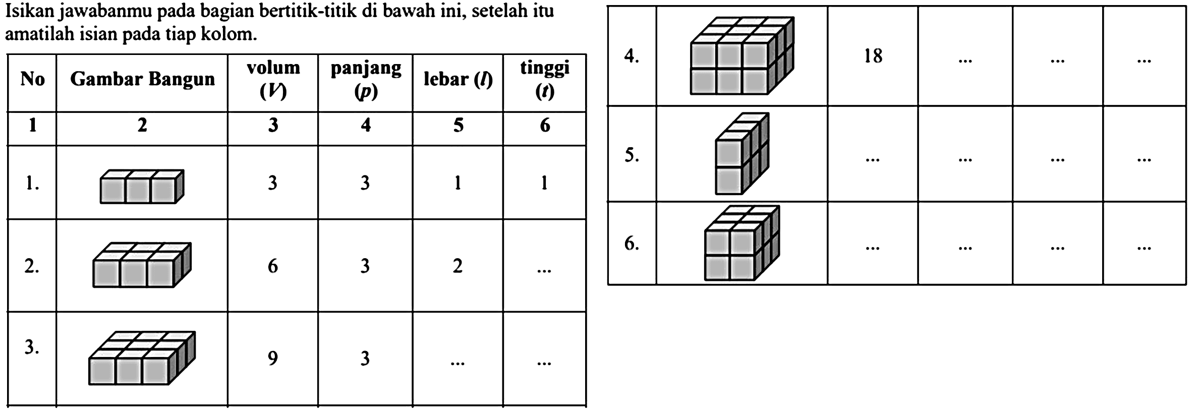 {l|c|c|c|c|c|c|c|c|c|)
 Isikan jawabanmu pada bagian bertitik-titik di bawah ini, setelah itu   
