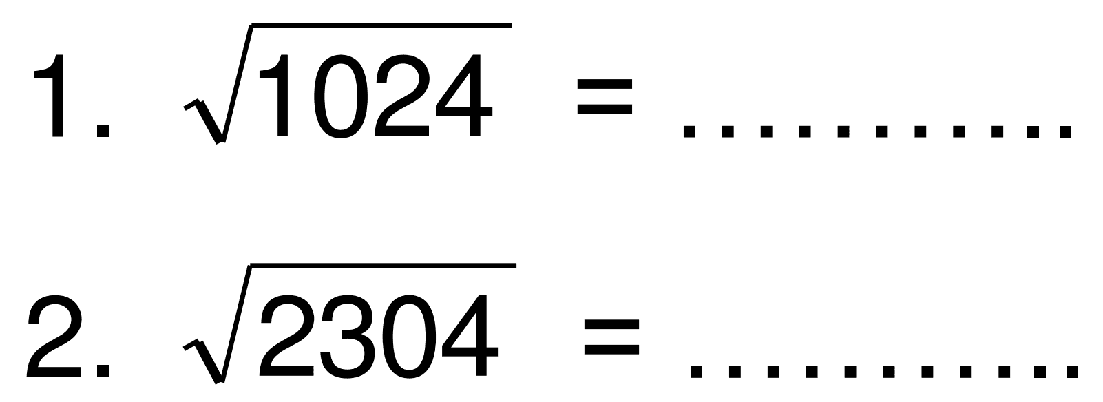 1. akar(1024) = .... 
2. akar(2304) = .... 