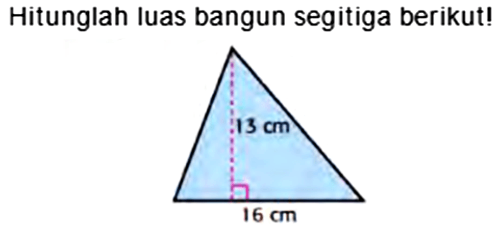 Hitunglah luas bangun segitiga berikut!