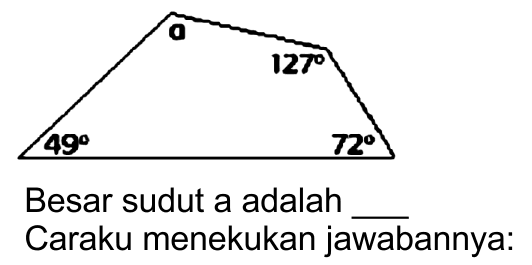 Besar sudut a adalah
Caraku menekukan jawabannya: