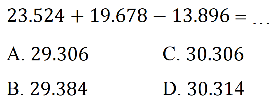 23.524 + 19.678 - 13.896=.... 