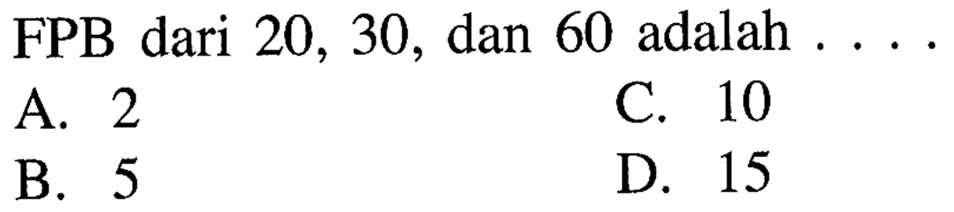 FPB dari 20, 30, dan 60 adalah