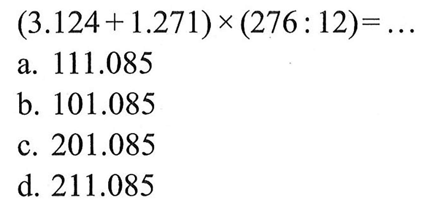 (3.124 + 1.271) x (276 : 12) = ...