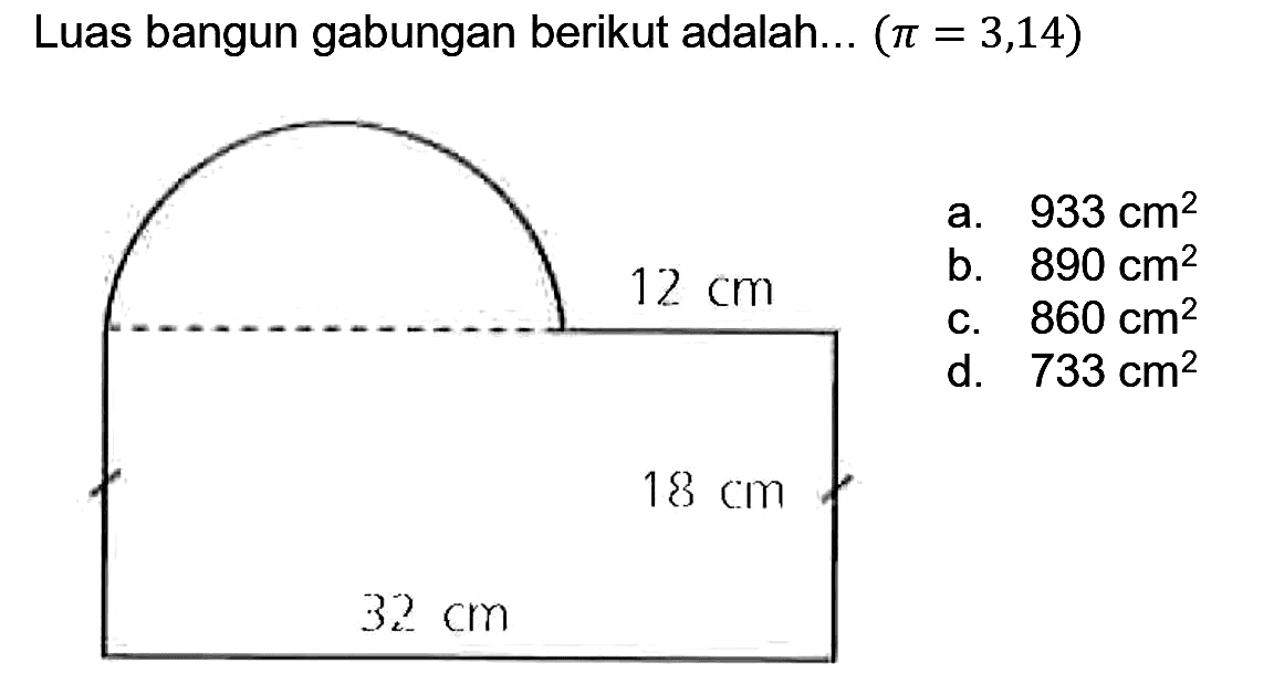 Luas bangun gabungan berikut adalah...  (pi=3,14)