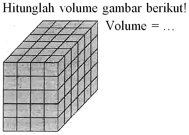 Hitunglah volume gambar berikut!
Volume  = 