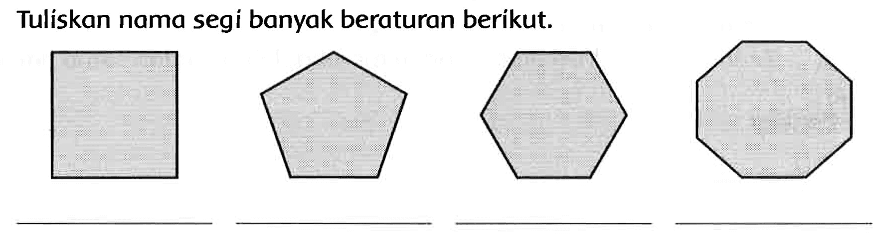 Tuliskan nama segi banyak beraturan berikut.
C1CCCC1
C1CCCCC1
C1CCCCCCCCCC1