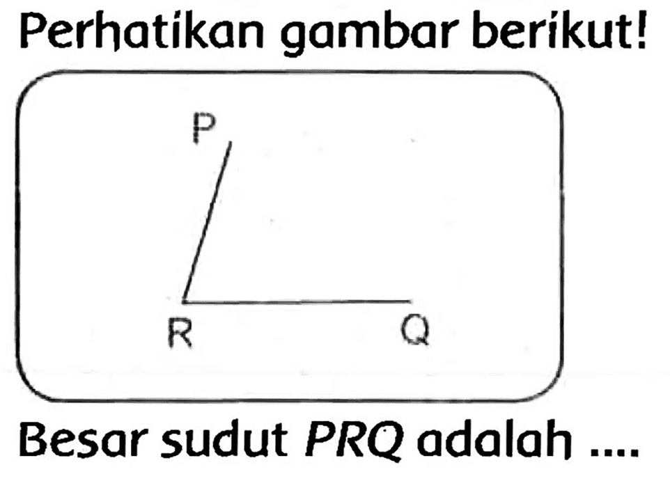 Perhatikan gambar berikut!
Besar sudut  P R Q  adalah ....