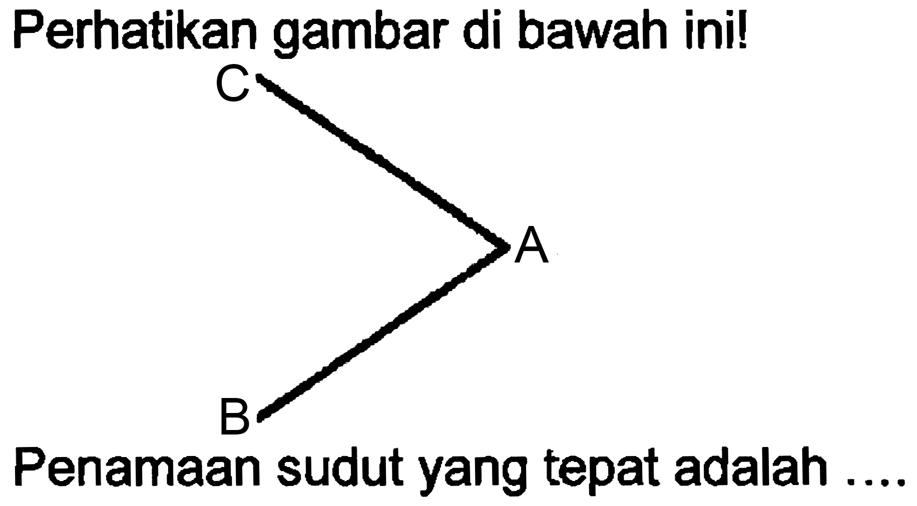 Perhatikan gambar di bawah ini!
[C+]C1CC1
Penamaan sudut yang tepat adalah ...