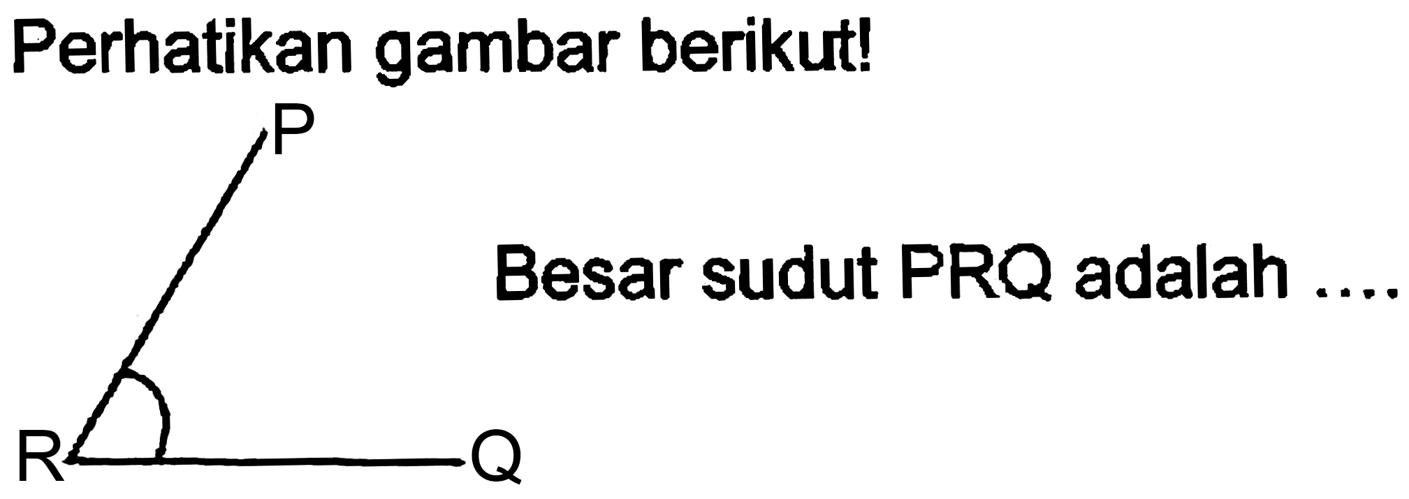 Perhatikan gambar berikut!
Besar sudut  P R Q  adalah