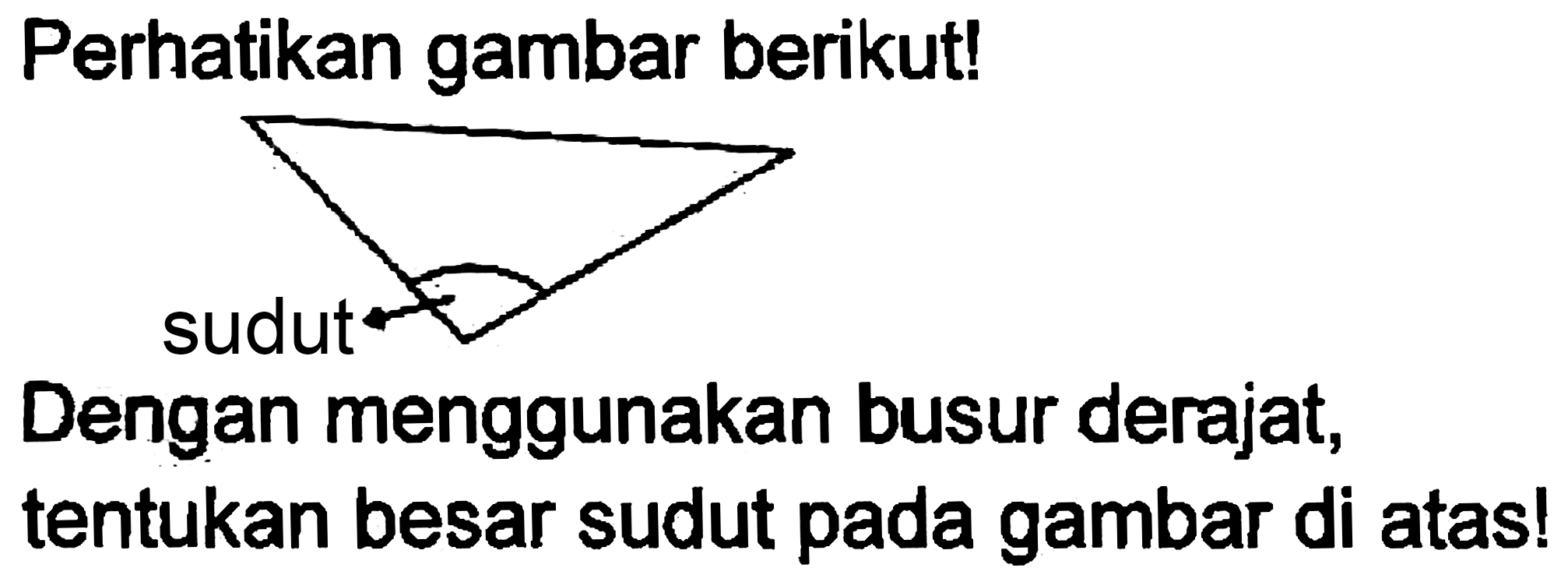 Perhatikan gambar berikut!
CC1CCCC(C)C1
Dengan menggunakan busur derajat, tentukan besar sudut pada gambar di atas!