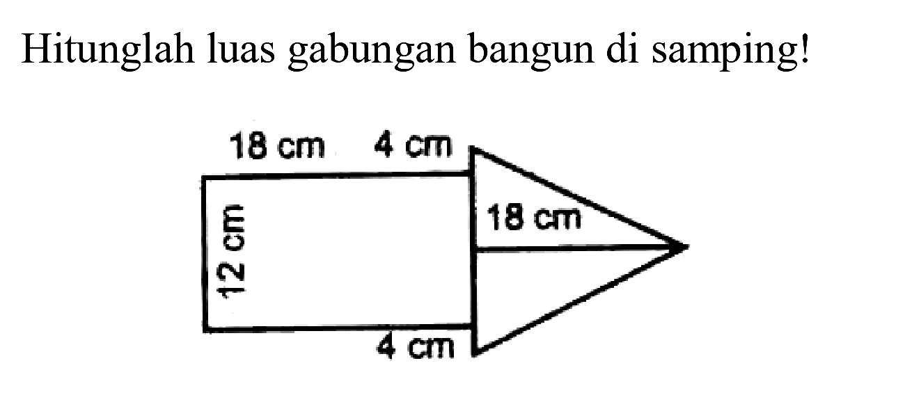 Hitunglah luas gabungan bangun di samping!