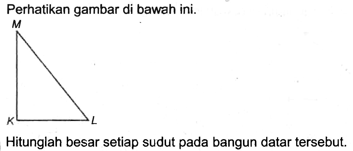 Perhatikan gambar di bawah ini.
Hitunglah besar setiap sudut pada bangun datar tersebut.