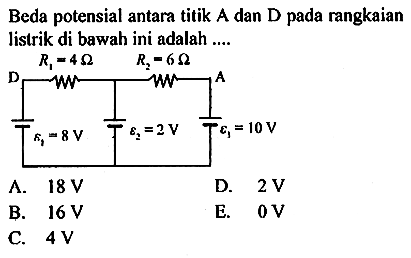 Beda potensial antara titik A dan D pada rangkaian listrik di bawah ini adalah ....