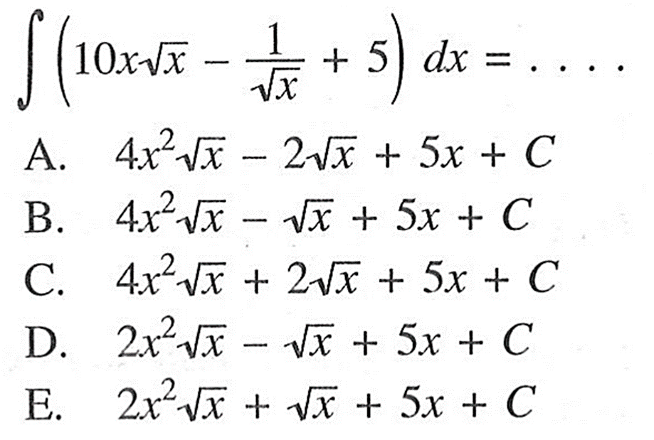 integral (10x akar(x))-1/akar(x))+5) dx=.... 