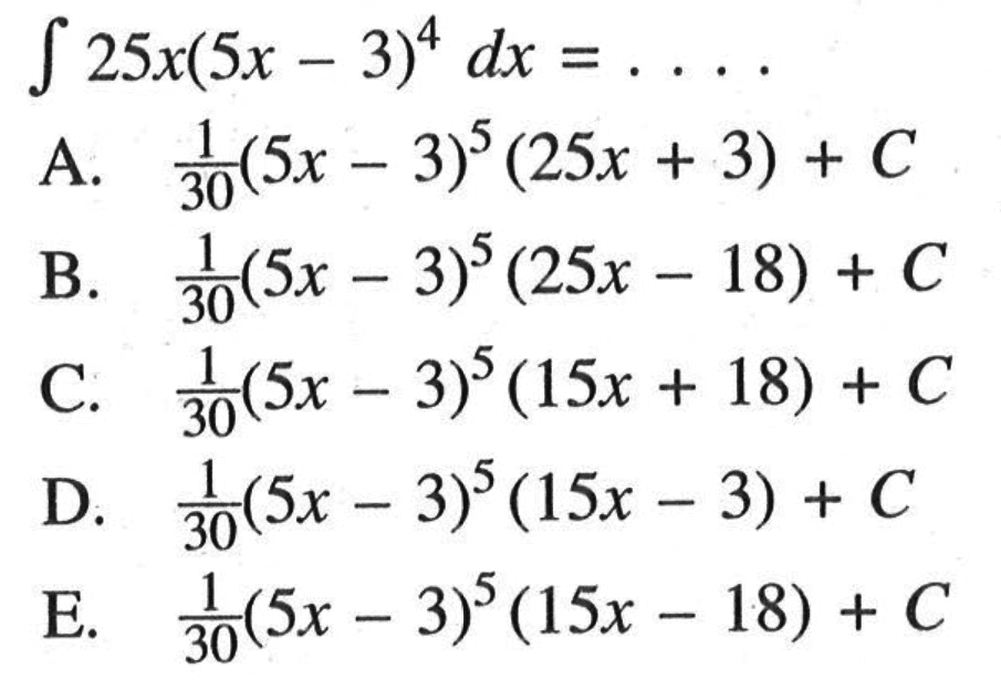 integral 25x(5x-3)^4 dx= ...