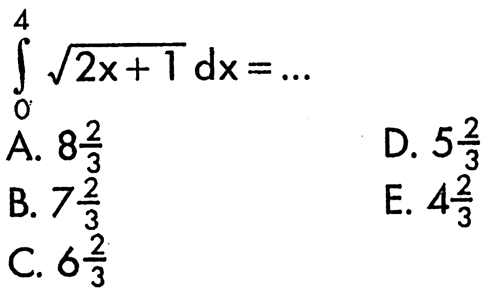 integral 0 4 akar(2)x+1) dx=....