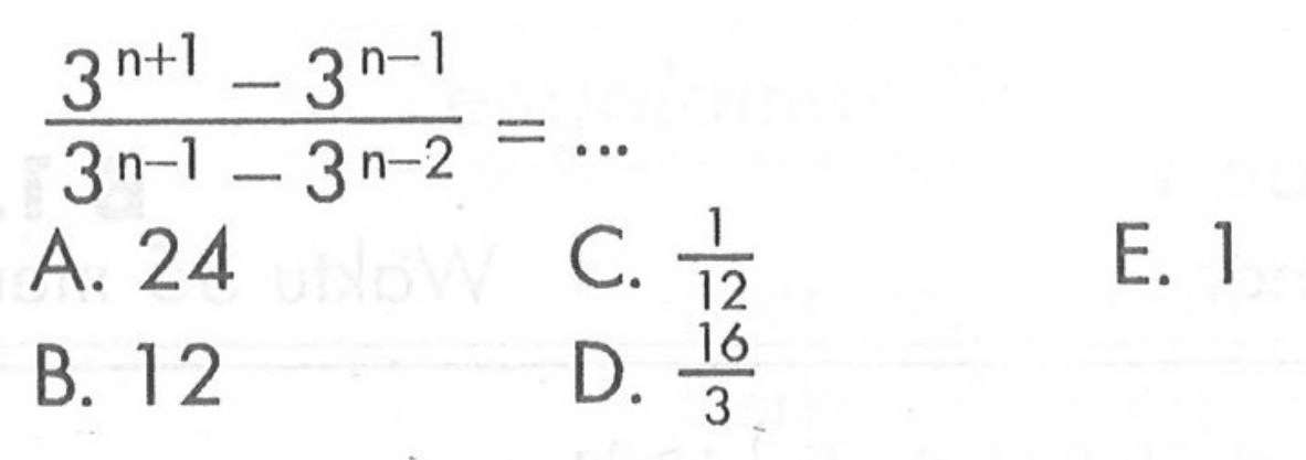 ( 3^(n+1) - 3^(n-1) ) / ( 3^(n-1) - 3^(n-2) ) = ...
