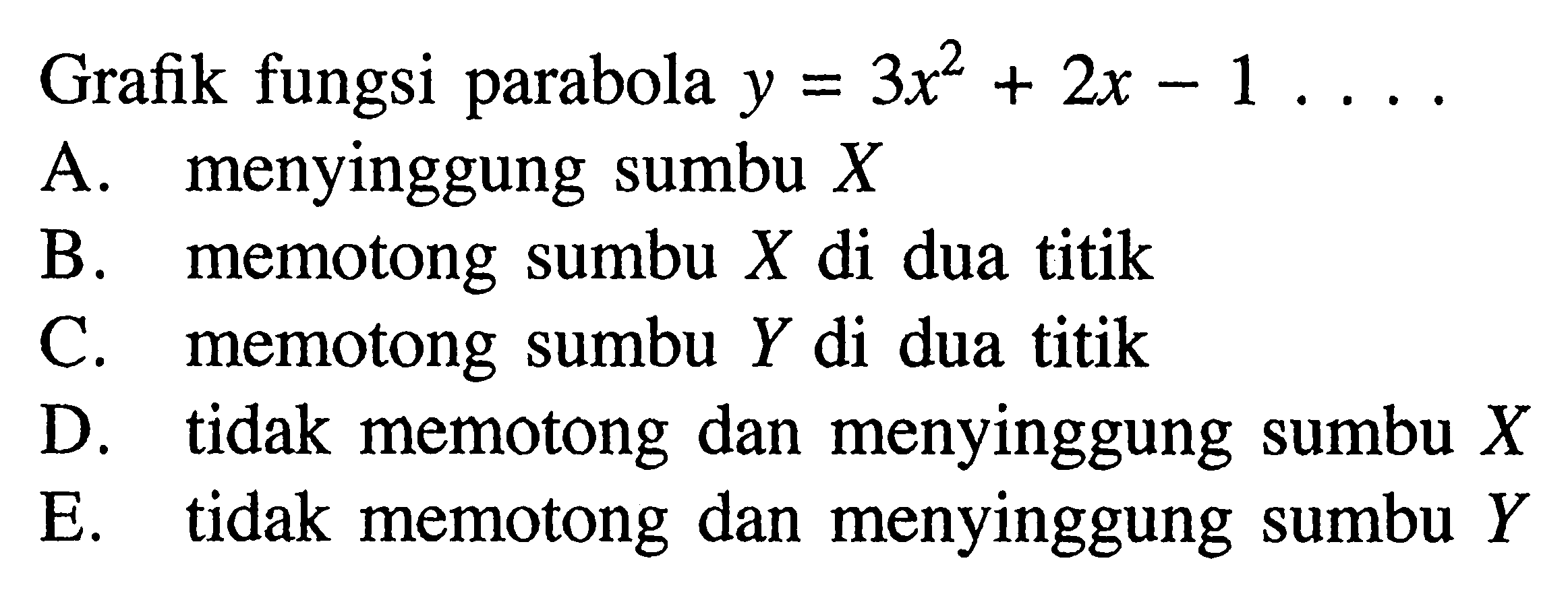 Grafik fungsi parabola y=3x^2+2x-1....