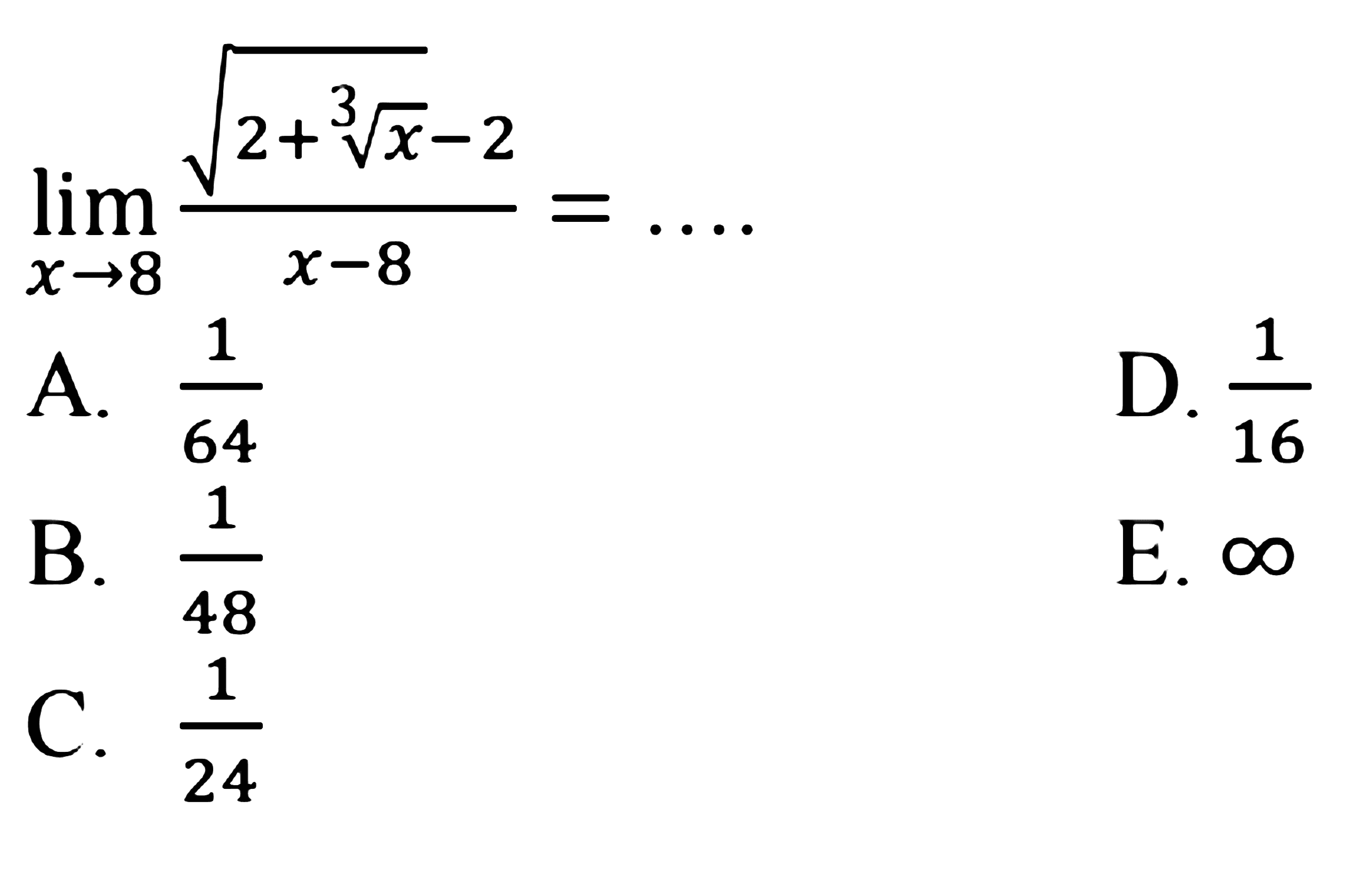lim x->8 (akar(2+x^(1/3)-2))/(x-8)=...