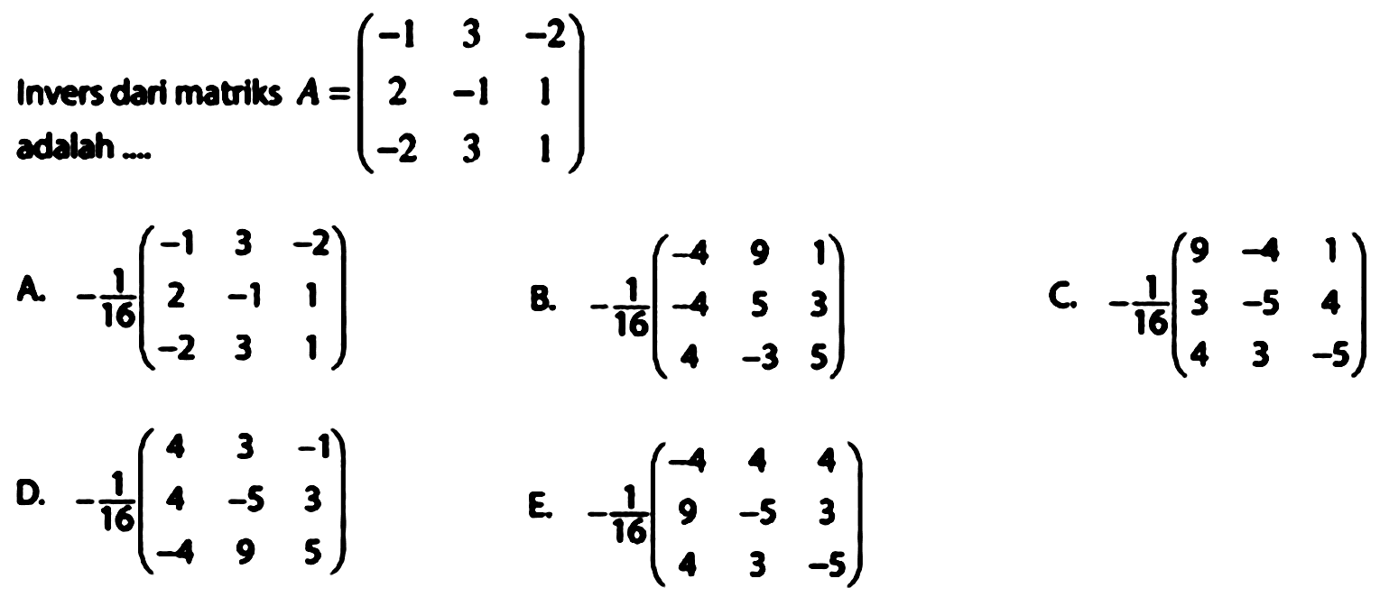 Invers dari matriks A=(-1 3 -2 2 -1 1 -2 3 1)