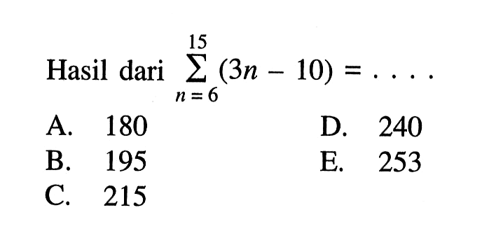 Hasil dari sigma n=6 15 (3n-10)=