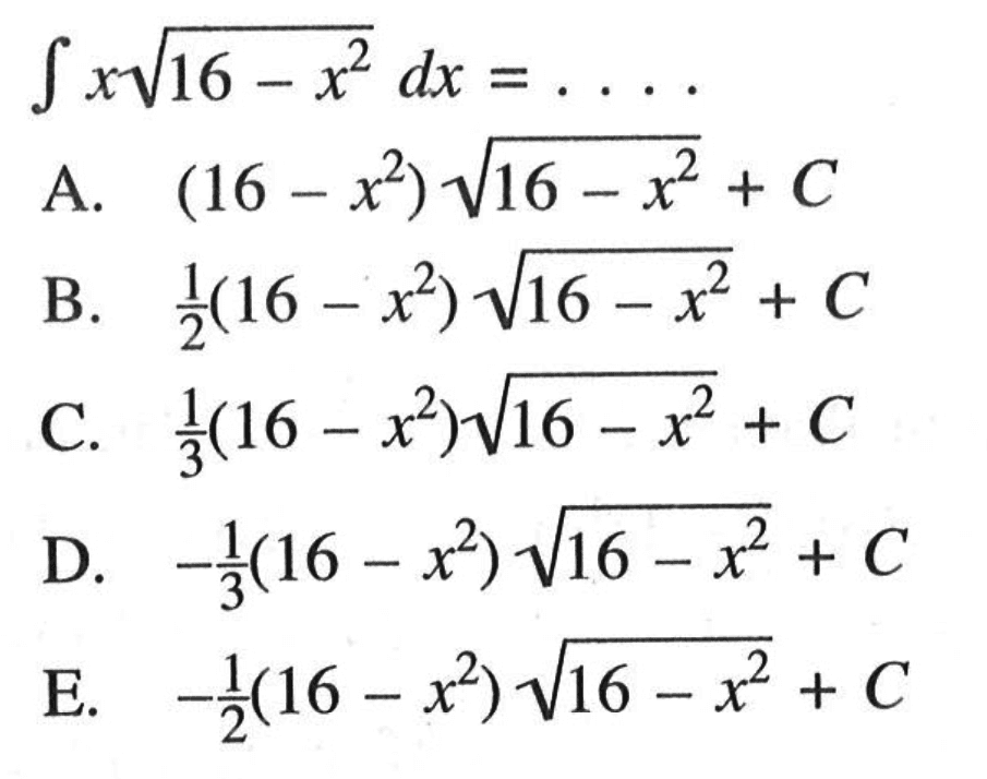 integral x akar(16-x^2) dx=....