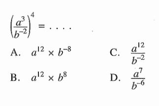 (a^3 / b^(-2))^4 = ...